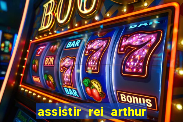 assistir rei arthur (2004 mega filmes)